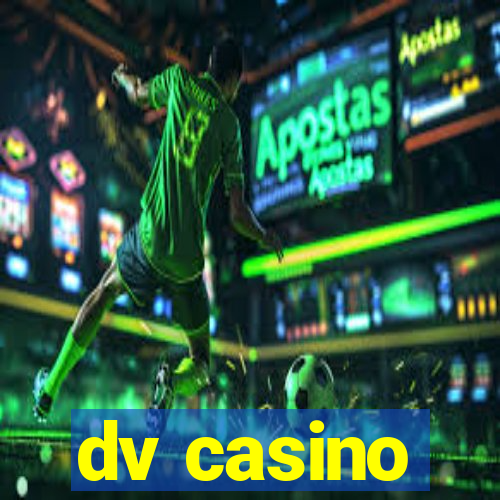 dv casino