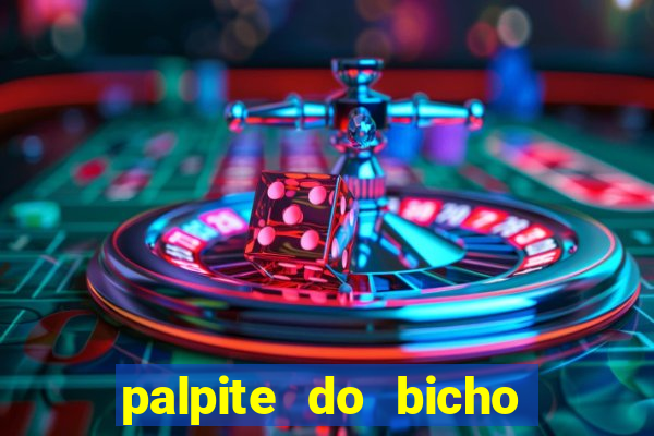 palpite do bicho deu no poste