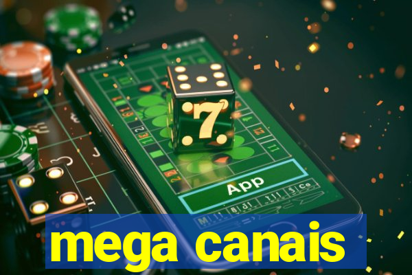 mega canais