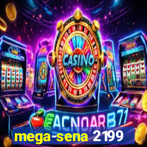 mega-sena 2199