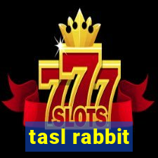 tasl rabbit