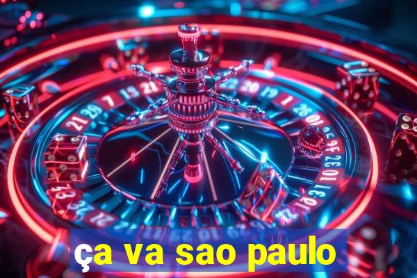 ça va sao paulo