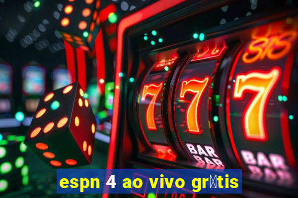 espn 4 ao vivo gr谩tis