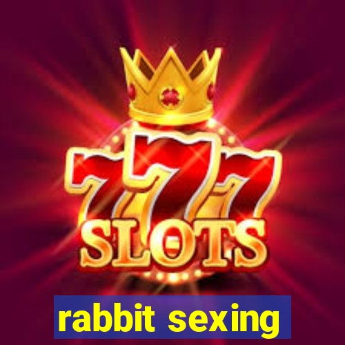 rabbit sexing