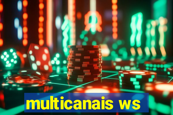 multicanais ws