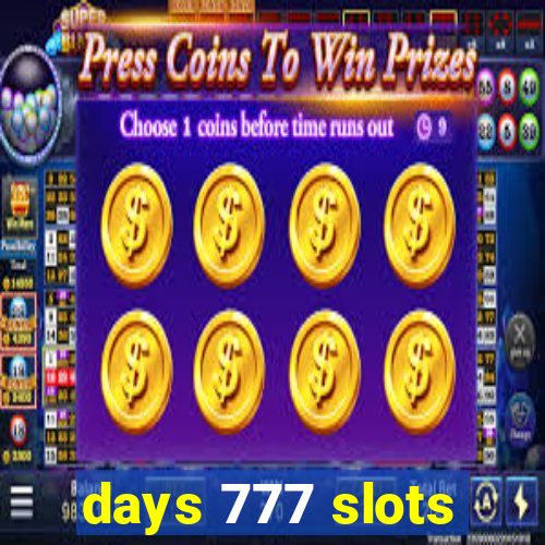 days 777 slots