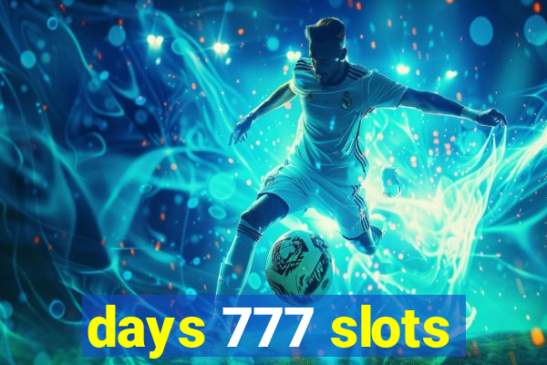 days 777 slots