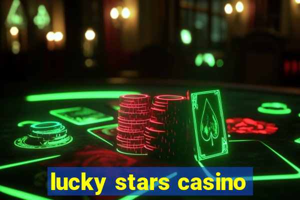 lucky stars casino