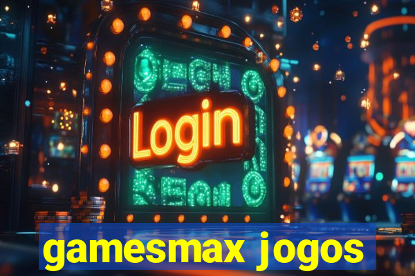 gamesmax jogos