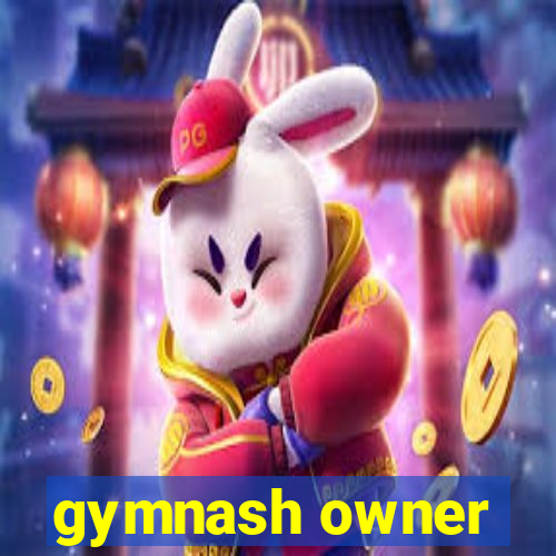 gymnash owner