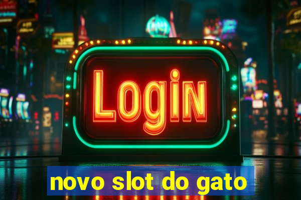 novo slot do gato