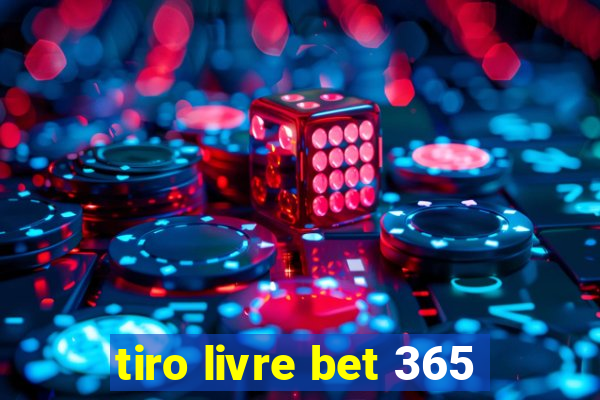 tiro livre bet 365