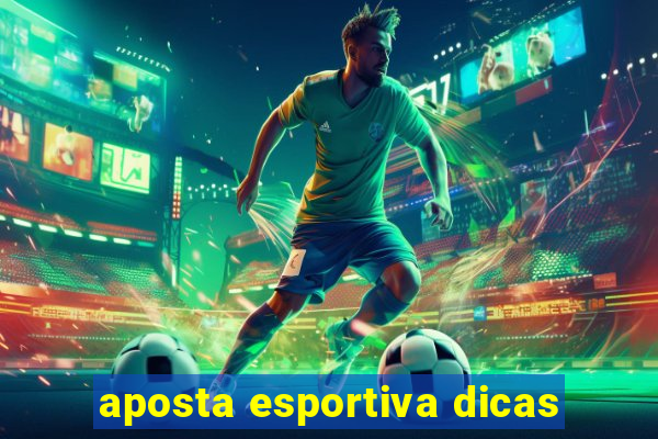 aposta esportiva dicas