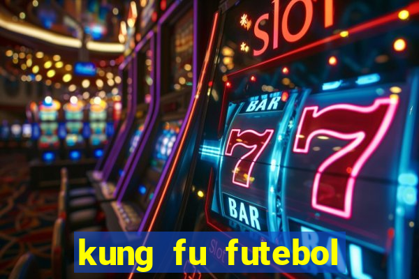 kung fu futebol clube dublado download utorrent