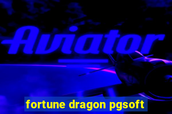 fortune dragon pgsoft