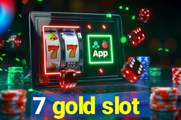 7 gold slot