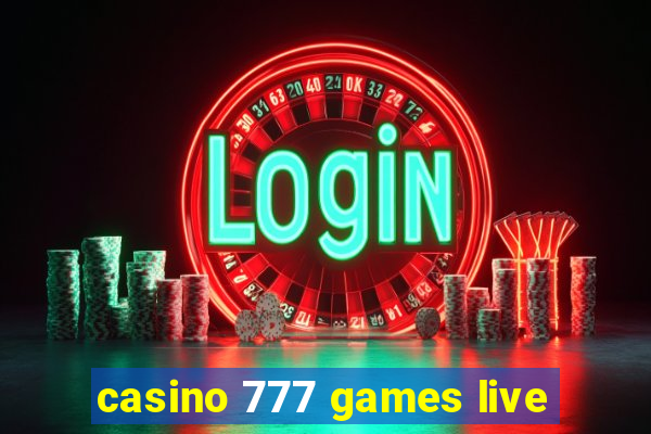 casino 777 games live