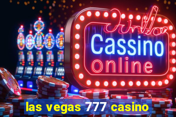 las vegas 777 casino