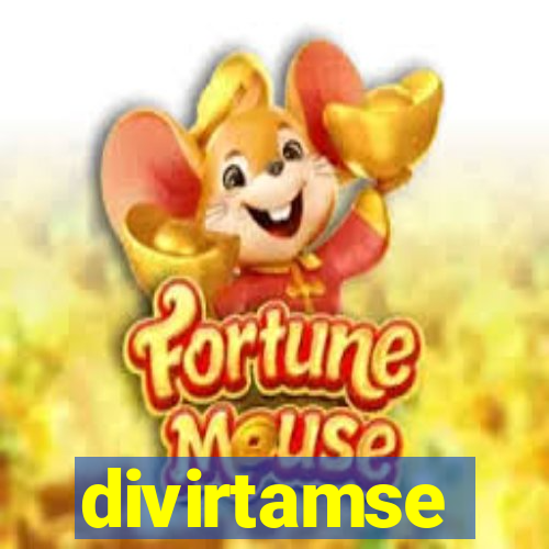 divirtamse