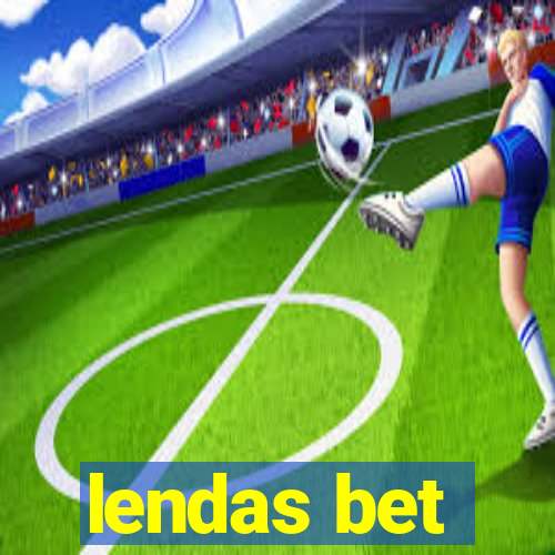 lendas bet