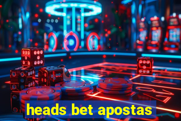 heads bet apostas