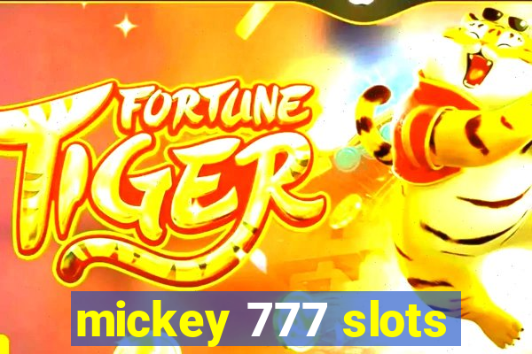 mickey 777 slots