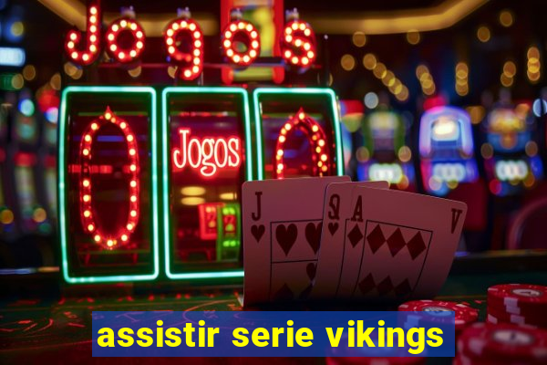 assistir serie vikings