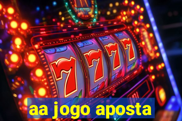 aa jogo aposta