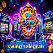 swing telegran