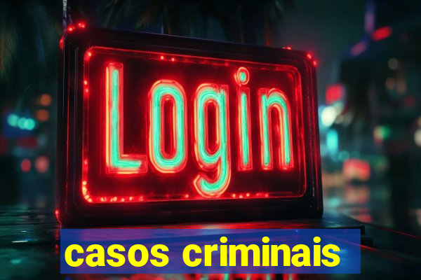 casos criminais