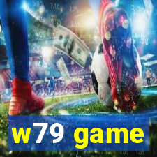 w79 game