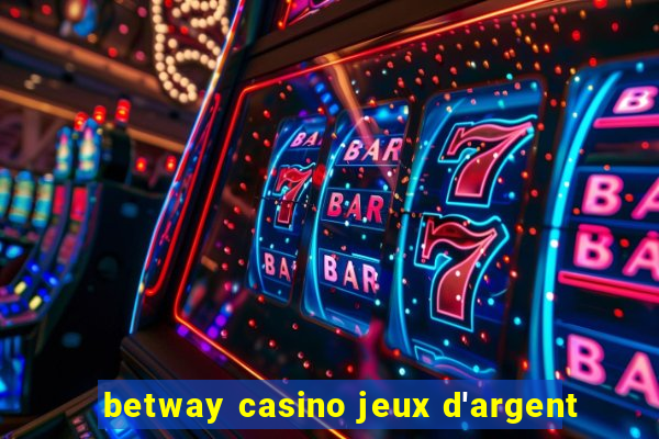 betway casino jeux d'argent