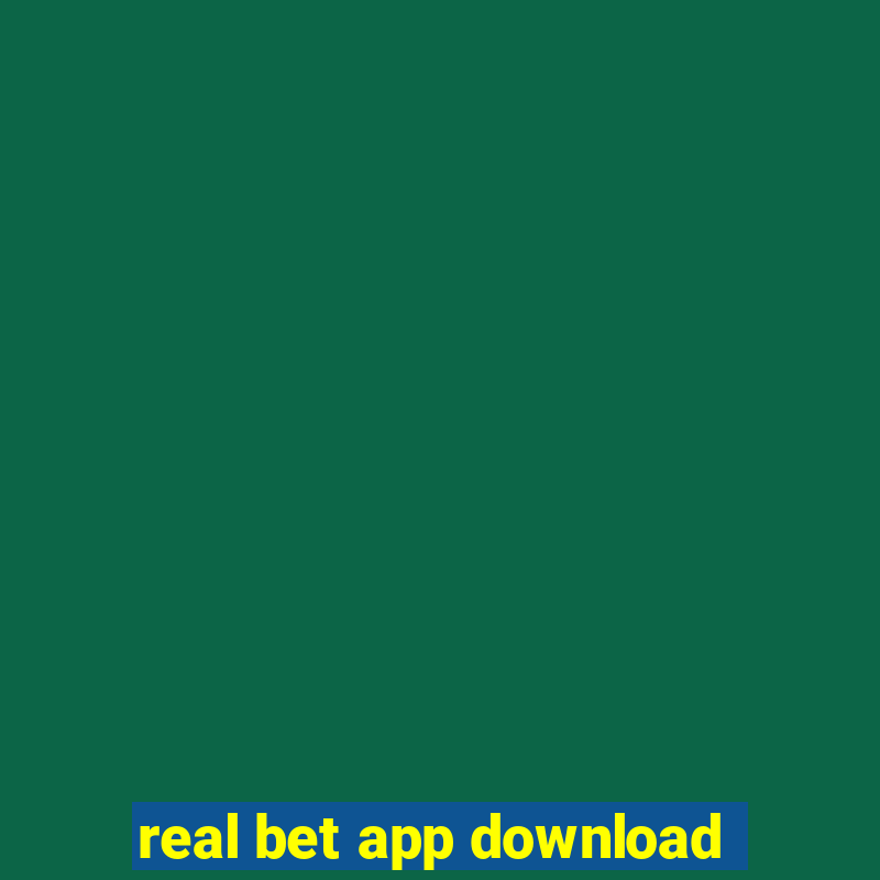 real bet app download