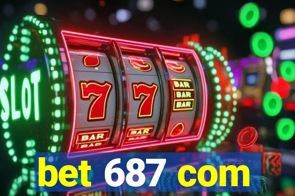 bet 687 com