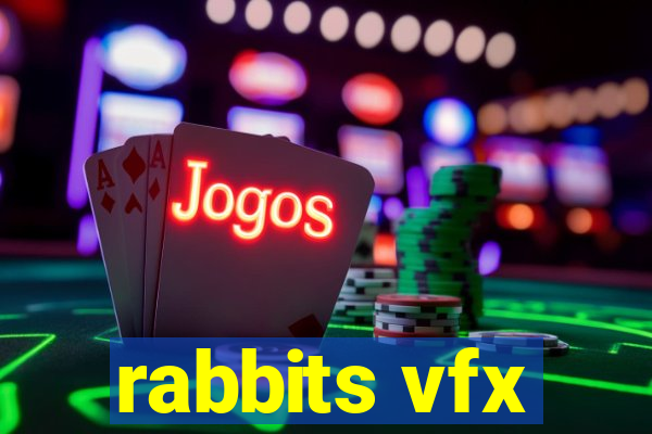 rabbits vfx