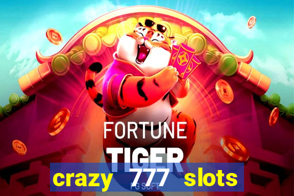 crazy 777 slots com br