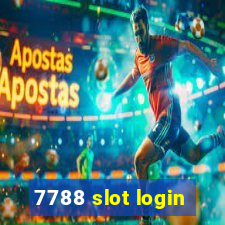 7788 slot login