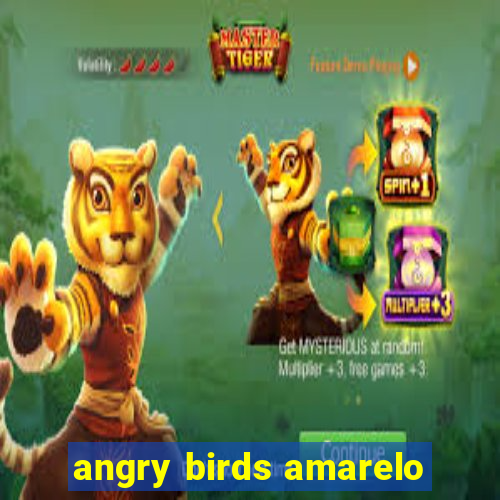 angry birds amarelo