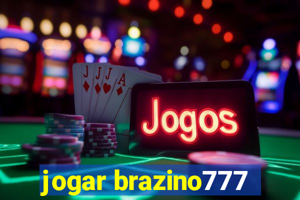 jogar brazino777