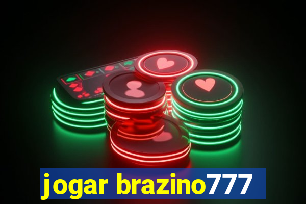 jogar brazino777