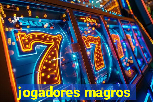 jogadores magros