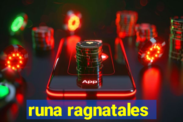 runa ragnatales