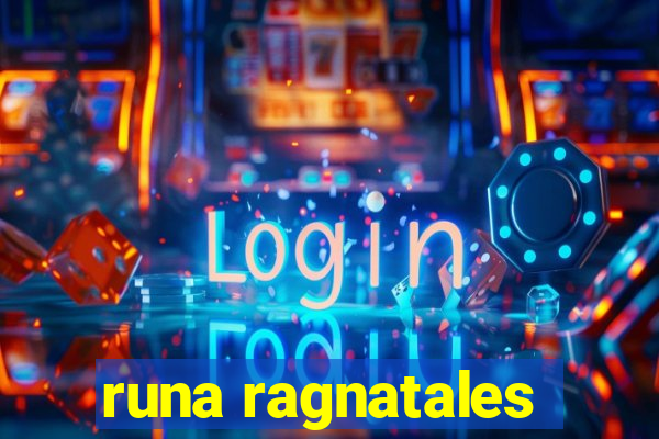 runa ragnatales