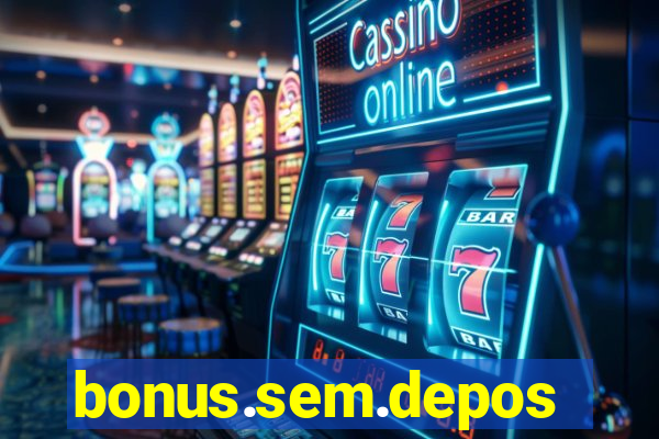 bonus.sem.deposito