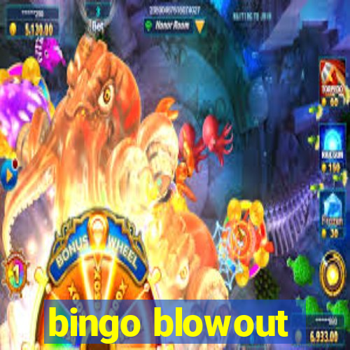 bingo blowout