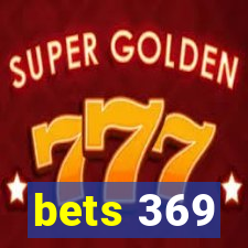 bets 369