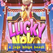 o jogo bingo beach paga mesmo