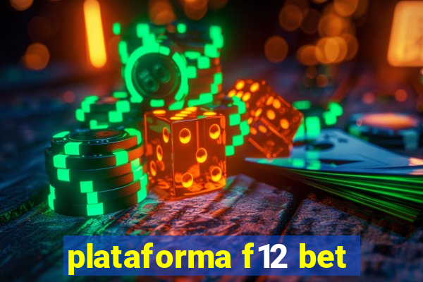 plataforma f12 bet