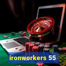 ironworkers 55