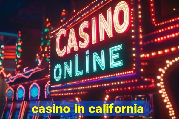 casino in california